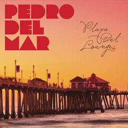Pedro Del Mar  Playa Del Lounge vol.4