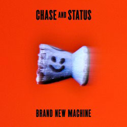 Chase & Status - Brand New Machine