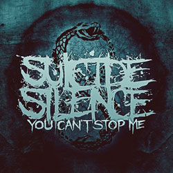 Suicide Silence - You Cant Stop Me