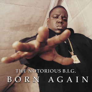 The Notorious B.I.G.  Born Again (2LP)
