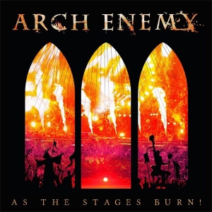 Arch Enemy  As The Stages Burn! (CD+DVD)