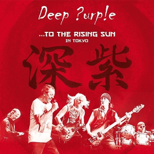 Deep Purple - To The Rising Sun (In Tokyo) (3LP)