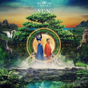 Empire of the Sun - Two Vines