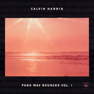 Calvin Harris - Funk Wav Bounces Vol.1