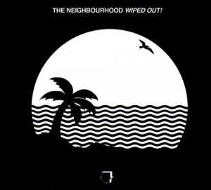 The Neighbourhood - Wiped Out! (2LP)