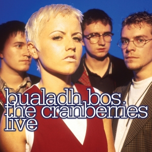 The Cranberries - Bualadh Bos