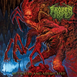 Broken Hope - Mutilated And Assimilated (CD+DVD)