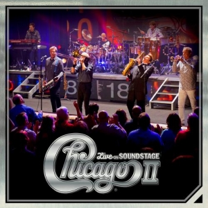 Chicago - Chicago II: Live on Soundstage