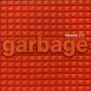 Garbage - Version 2.0 (2CD Anniversary Deluxe Edition)