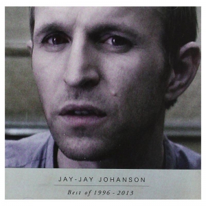 Jay-Jay Johanson  - Best Of 1996-2013