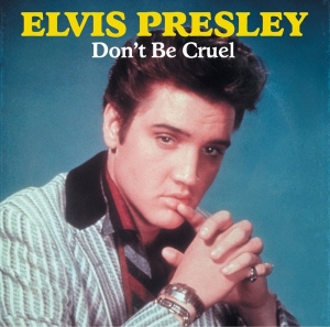 Presley Elvis - Don't Be Cruel (LP)